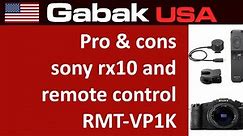 Pro & cons Sony rx10 m2 and remote control RMT-VP1k