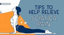 Tips to Help Relieve Sciatica Pain
