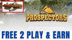 PROSPECTORS GRAND LAND NFT GAMEPLAY || FREE TO PLAY AND EARN