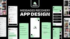 Messages Recovery App Design | UX/UI (Lo-Fi & Hi-Fi & Prototyping)