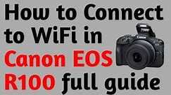 How to Connect Wifi in Canon R100 #canon #canonr100 #r100 #r100wifi
