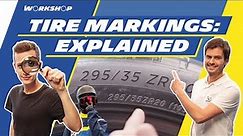 How to read a tire: our experts explain tire markings | THE WORKSHOP