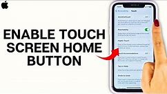 How to Get Home Button on iPhone Screen?
