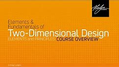 Course Overview: Fundamentals & Elements of 2D Design