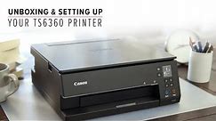 How to unbox and set up your PIXMA Home TS6360 or TS6365 printer