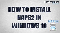 Best Free Windows Scanner Software Installation for Windows 10 - NAPS2 (Not Another PDF Scanner 2)
