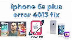 iphone 6s plus error 4013 fix | done by icare BD
