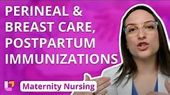 Perineal and Breast Care, Postpartum Immunizations - Maternity - Postpartum Care | @LevelUpRN