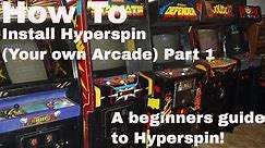 How to install and configure HyperSpin and MAME - Your own Arcade machine!