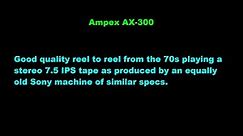 Ampex AX-300 Reel-to-Reel Demonstration