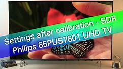 Philips 65PUS7601 UHD HDR TV picture settings - SDR