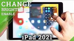 How to Change Brightness Level on iPad 9th Gen (2021) - Set Up Display Brightness