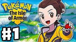 Pokemon Sword and Shield: The Isle of Armor - Gameplay Walkthrough Part 1 - New Expansion Pass!