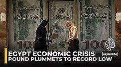 Egyptian pound plummets to record low amid economic struggles