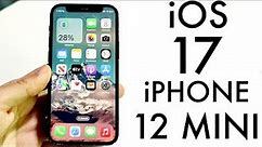 iOS 17 On iPhone 12 Mini! (Review)