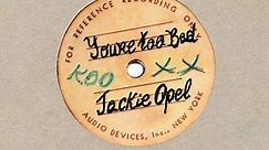 Jackie Opel / Eddie Perkins - You're Too Bad / My Darling