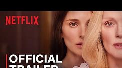 May December | Official Trailer | Netflix