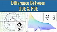 Understanding the Difference between ODE and PDE: Ordinary vs. Partial Differential Equations