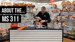 About the Stihl MS 311 Chainsaw