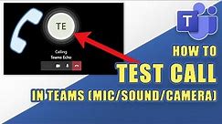 MS Teams - Test Audio & Video BEFORE Joining a Meeting (Test Call)