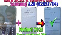 How To Hard Reset & Remove FRP Samsung A20 (A205F/DS) U7 Forgot Pin Code Android 9.0.Without PC 2021