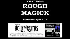 Rough Magick (2012) by Marty Ross
