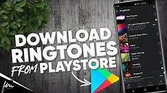 How to download Ringtones on Android from Playstore