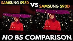 Samsung S95D vs S90D