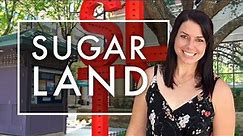 Take a Tour of Sugar Land, Texas