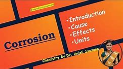 Corrosion| Corrosion of metals | Corrosion Engineering Chemistry | Dr. Anjali Ssaxena