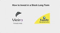 How to Invest in a Stock Long Term