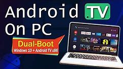 How to Dual Boot Android TV and Windows 10 - Android TV x86