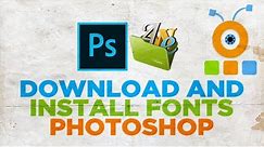 How to Download and Install Fonts in Adobe Photoshop 2020