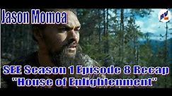 See Series (English) Season 1 Episode 8 Recap (with subtitles) Jason Momoa #see #seeseries