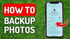 How to Backup iPhone Photos - Full Guide