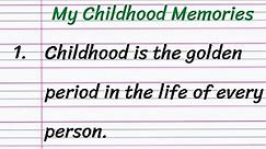 My Childhood Memories Essay in English 10 Lines || Short Essay on My Childhood Memories