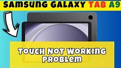 Touch Not Working Problem Fix Samsung Galaxy Tab A9 || How to solve touch issues