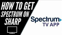 How To Get Spectrum TV App on ANY Sharp TV