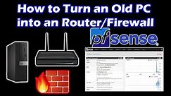 Turn an old PC into Router Firewall | pfSense