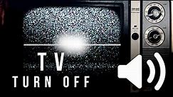 TV Turn Off - Sound Effect