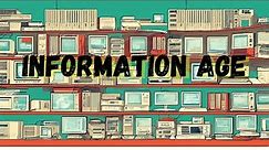 The Information Age: How the Internet Changed the World