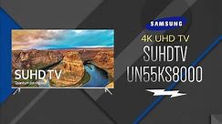 Samsung 55 SUHD 4K LED Smart HDTV UN55KS8000FXZA - Overview
