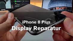 iPhone 8 Plus Display/Glas Tausch/Wechsel/Reparatur | How It‘s Made | no Tutorial/DIY