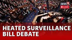 Surveillance Bill Stumbles Again In US House On Privacy Concerns | GOP On FISA Bill Live | N18L