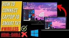 How to Connect Laptop to Any Smart TV without HDMI cable | Step-by-Step Guide