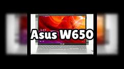 Photos of the Asus W650 | Not A Review!