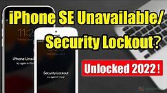 iPhone SE 2022 Unavailable/Security Lockout? 4 Ways to Unlock It!