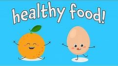Healthy Foods! Learning Names of Foods that are Healthy to Eat