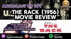 The Rack (1956) - Anthology Podcast - Ep 104 - Bonus Review