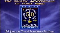 The Golden Anniversary of Point Mugu | 50 Years of Test & Evaluation Excellence
